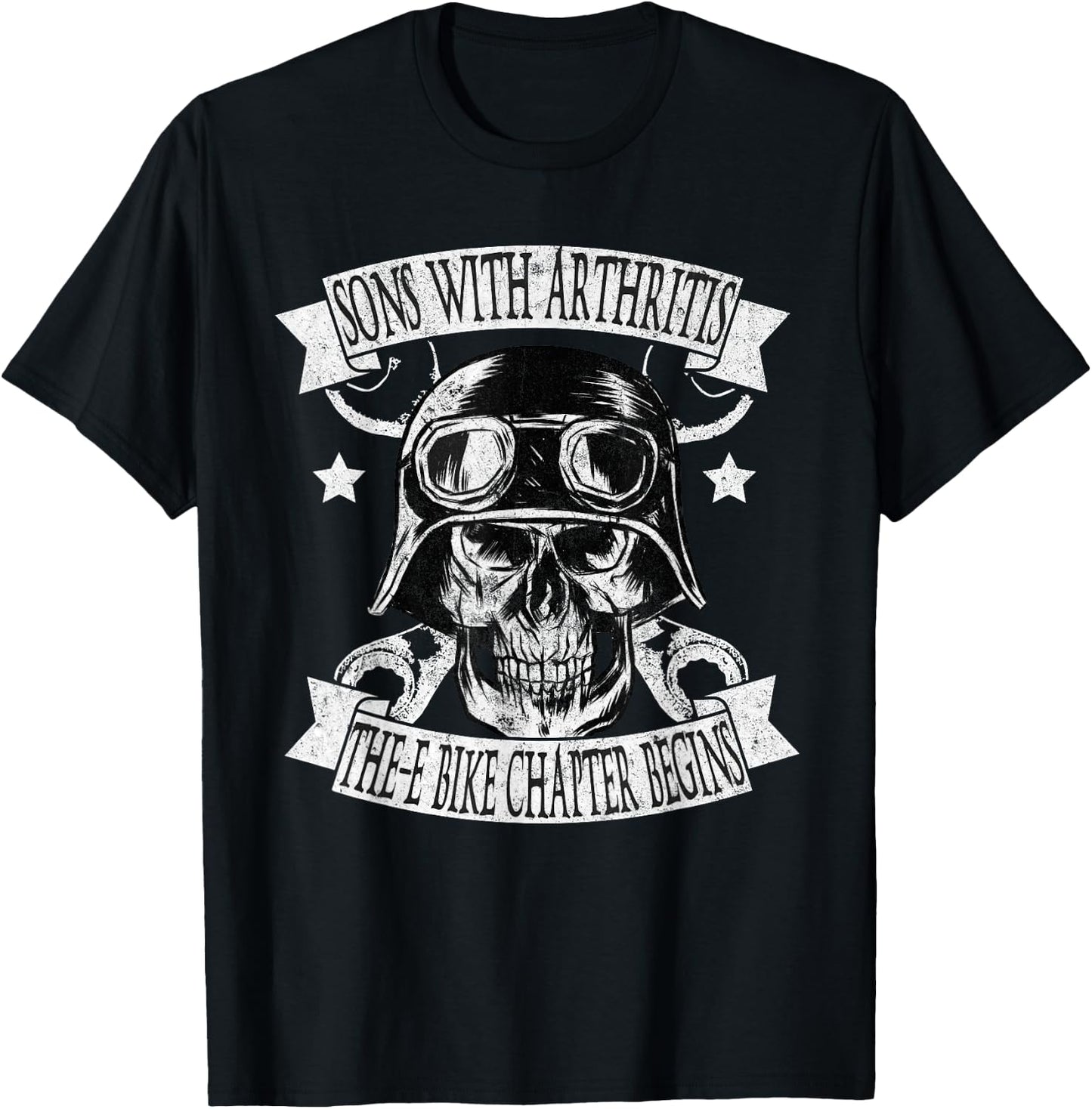 Sons With Arthritis The E-Bike Chapter Funny Biker Birthday T-Shirt - T-Shirt | Black