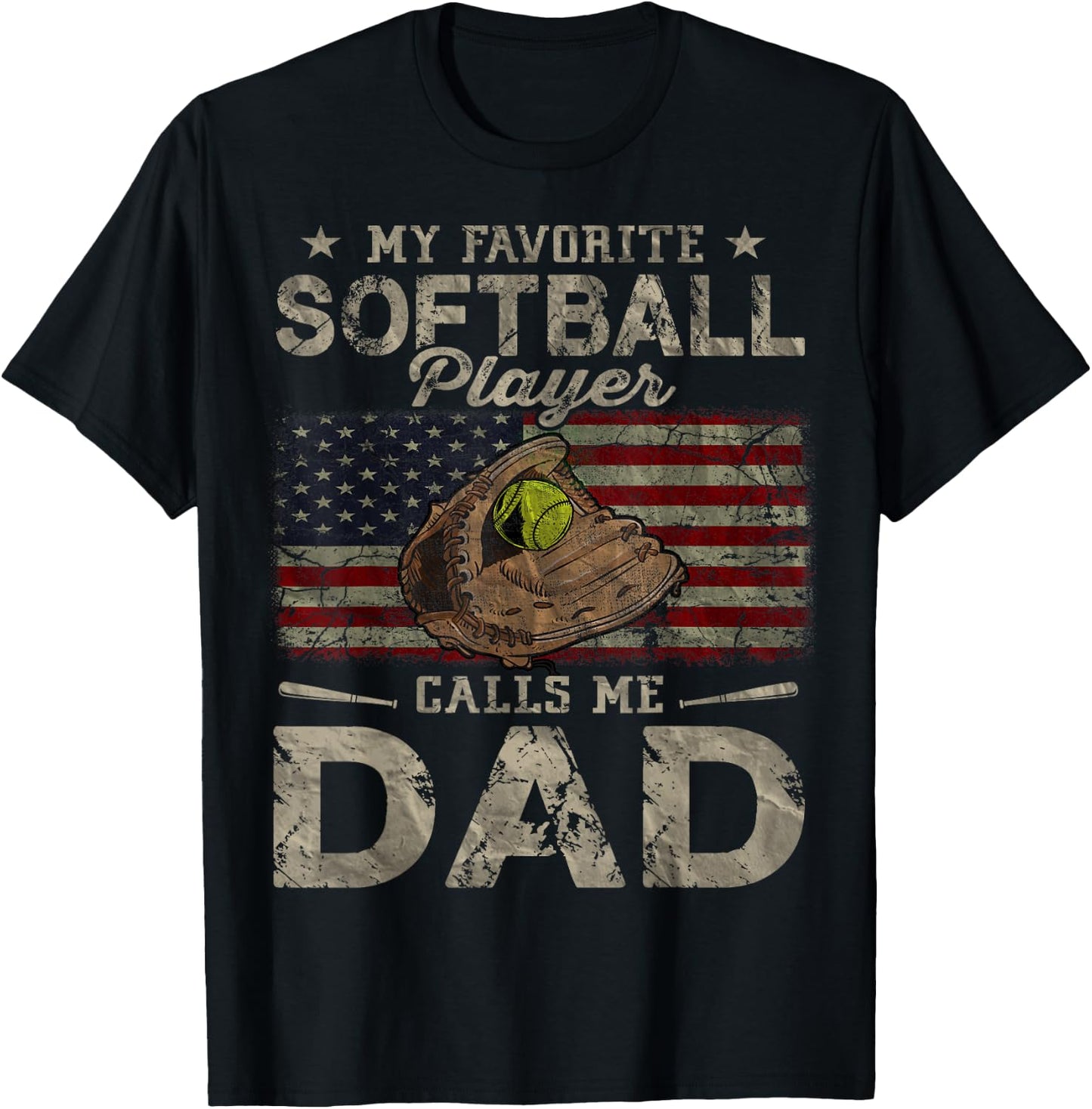My Favorite Softball Player Calls Me Dad Father's Day Daddy T-Shirt - T-Shirt | Black