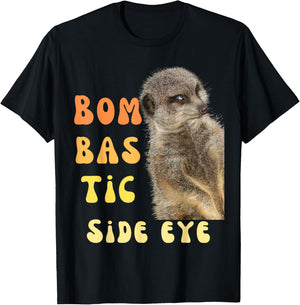 Bombastic Side Eye Funny Meme T-Shirt - T-Shirt | Black