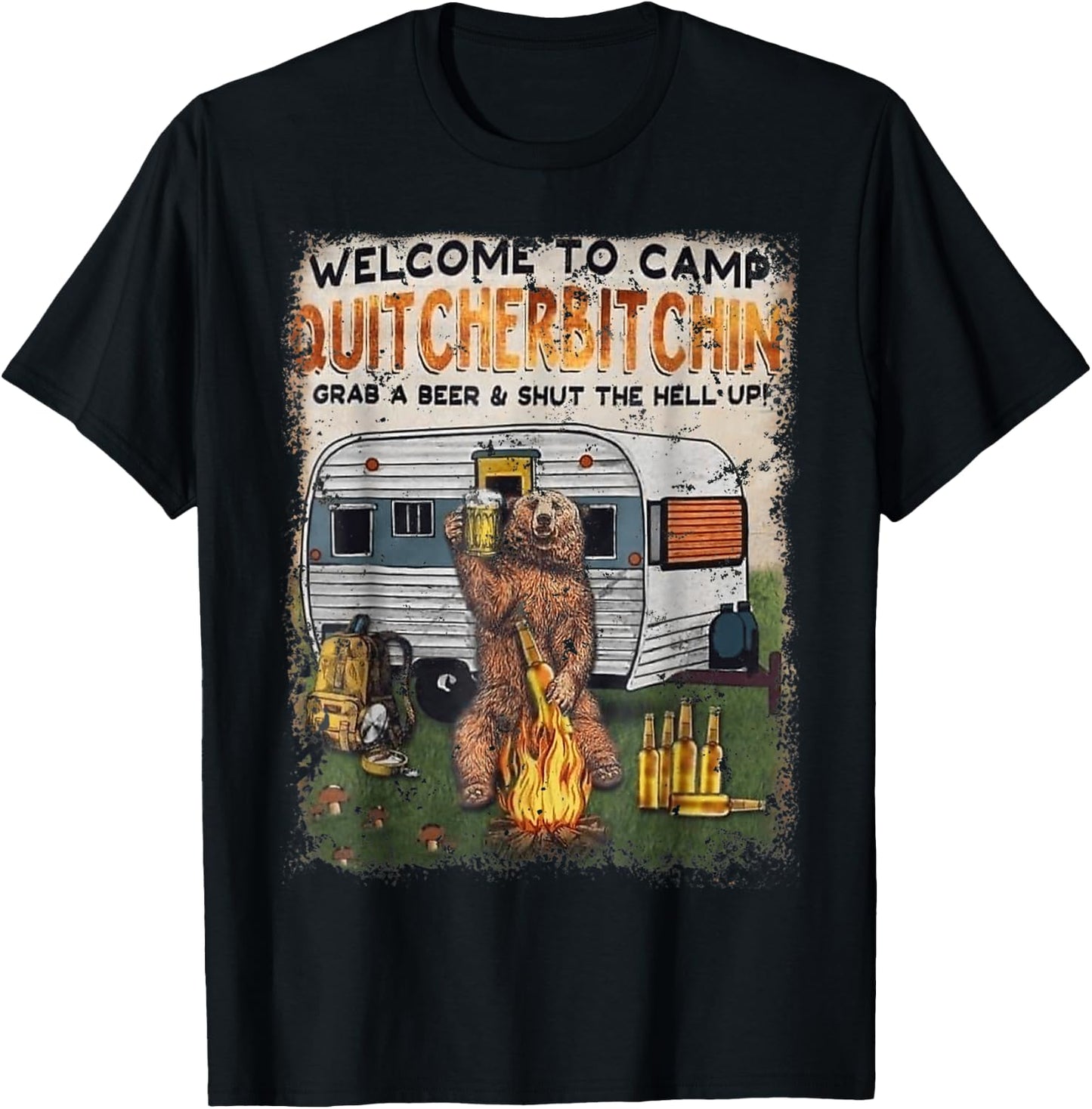 Welcomes To Camp Quitcherbitchin Grab A Beer Drinker T-Shirt - T-Shirt | Black