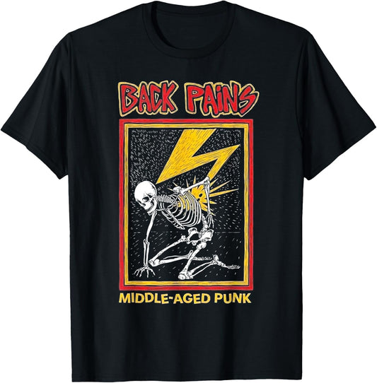 Back Pains Middle Aged Punk T-Shirt - T-Shirt | Black