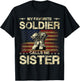 My Favorite Solider Calls Me Sister | Proud Army Sister T-Shirt - T-Shirt | Black