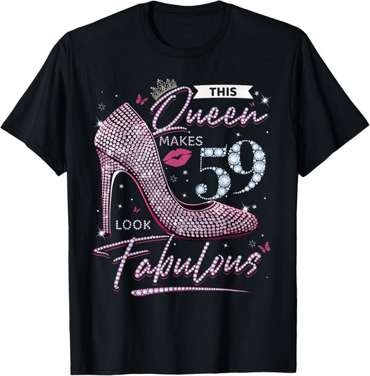 This Queen Makes 59 Looks Fabulous Shirt 59th Birthday Women T-Shirt - T-Shirt | Black
