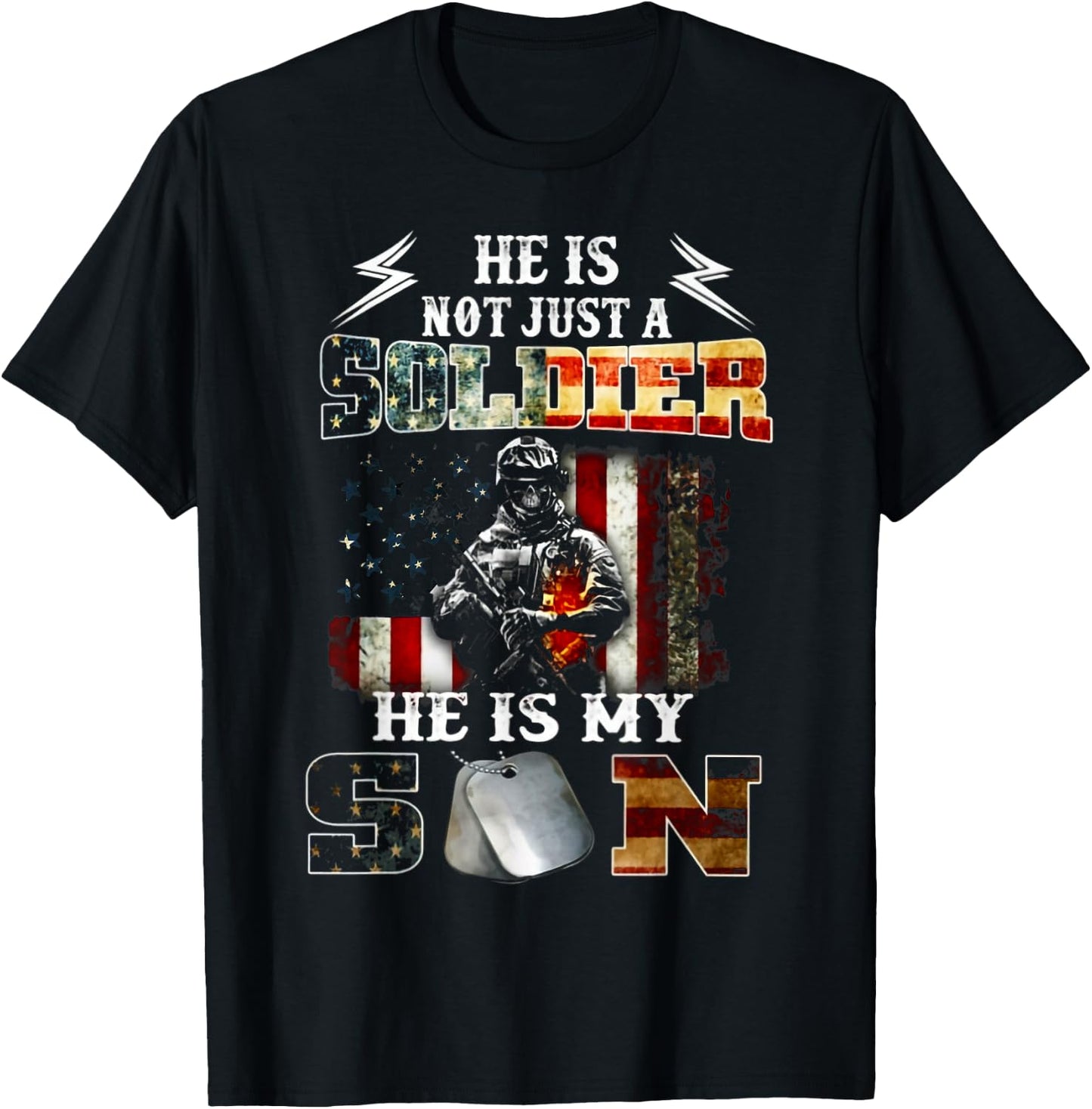 He Is Not Just A Soldier He Is My Son T-Shirt - T-Shirt | Black