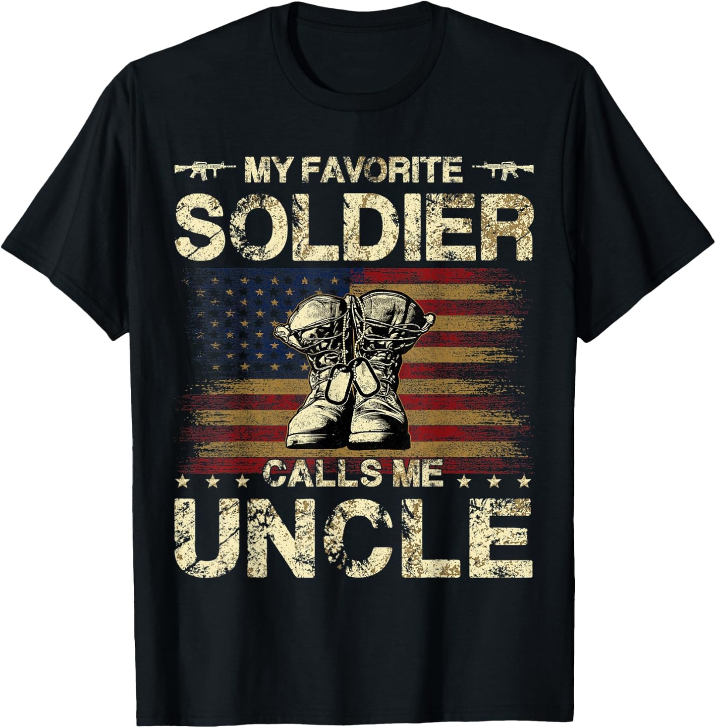 My Favorite Solider Calls Me Uncle | Proud Army Uncle T-Shirt - T-Shirt | Black