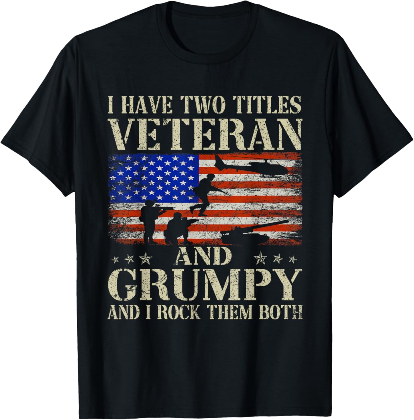 Two Titles Veteran Grumpy USA Flag Funny Gifts Papa Grandpa Men T-Shirt - T-Shirt | Black