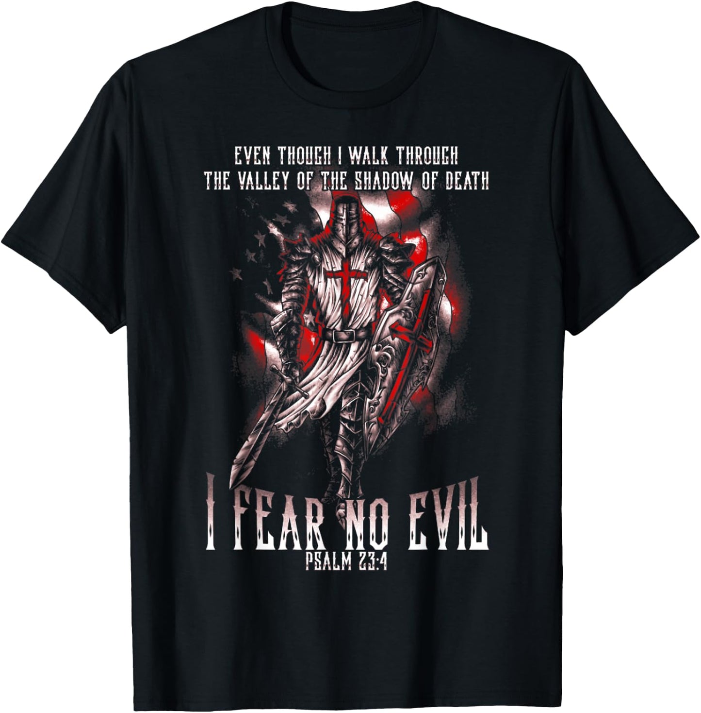 I Walk Through The Valley Of Death I Fear No Evil Crusader T-Shirt - T-Shirt | Black