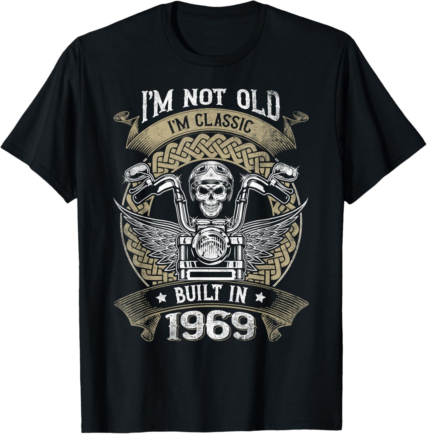 I'm Not Old I'm Classic Built 1969 Motorcycle 55th Birthday T-Shirt - T-Shirt | Black
