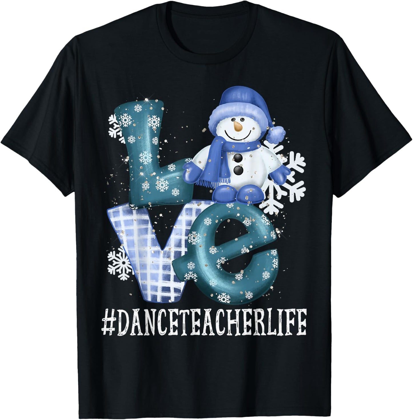 Dance Teacher Love Snowman Women Winter Season Christmas T-Shirt - T-Shirt | Black