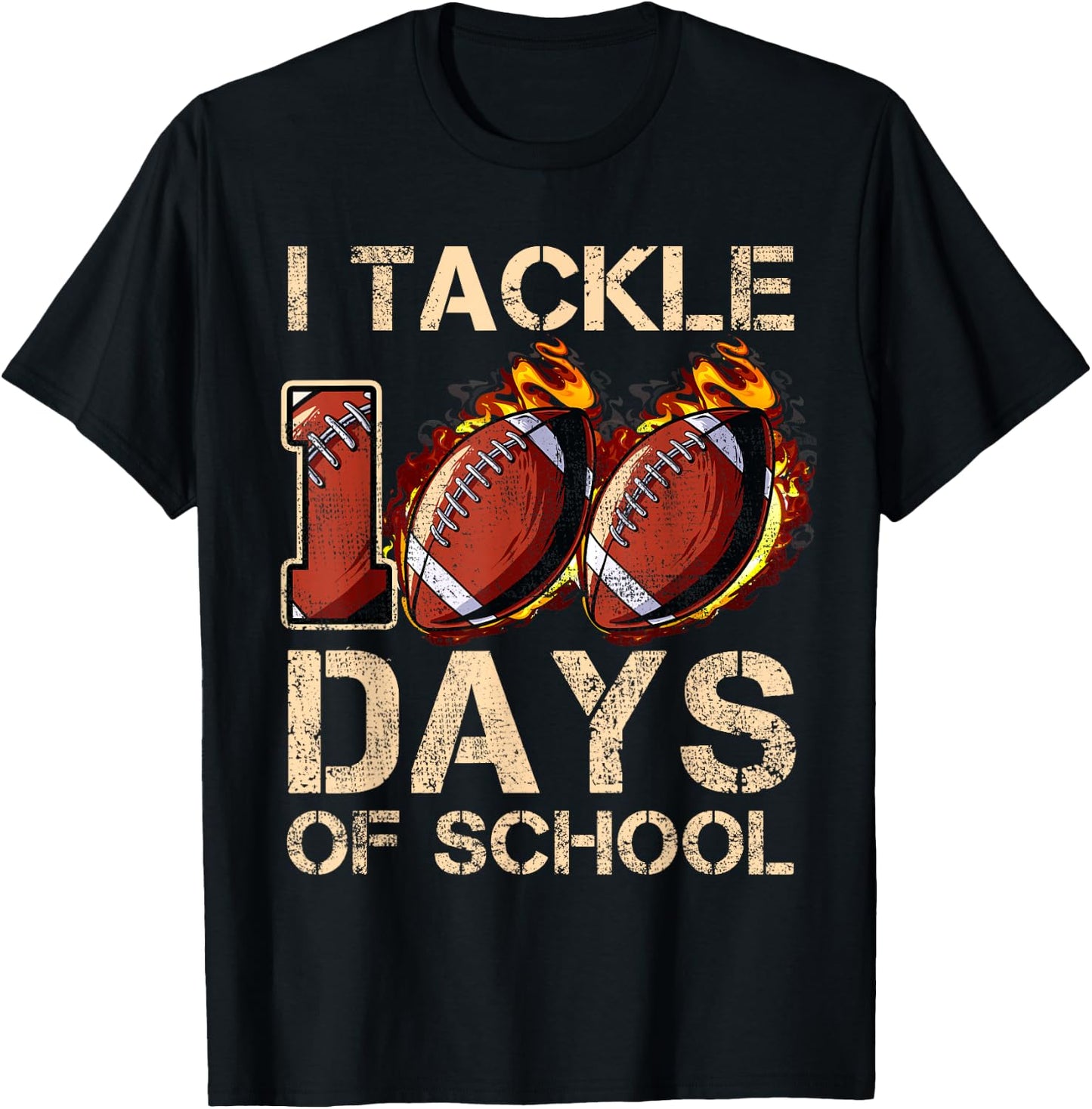 I Tackle 100 Days Of School Football Happy 100 Days T-Shirt - T-Shirt | Black