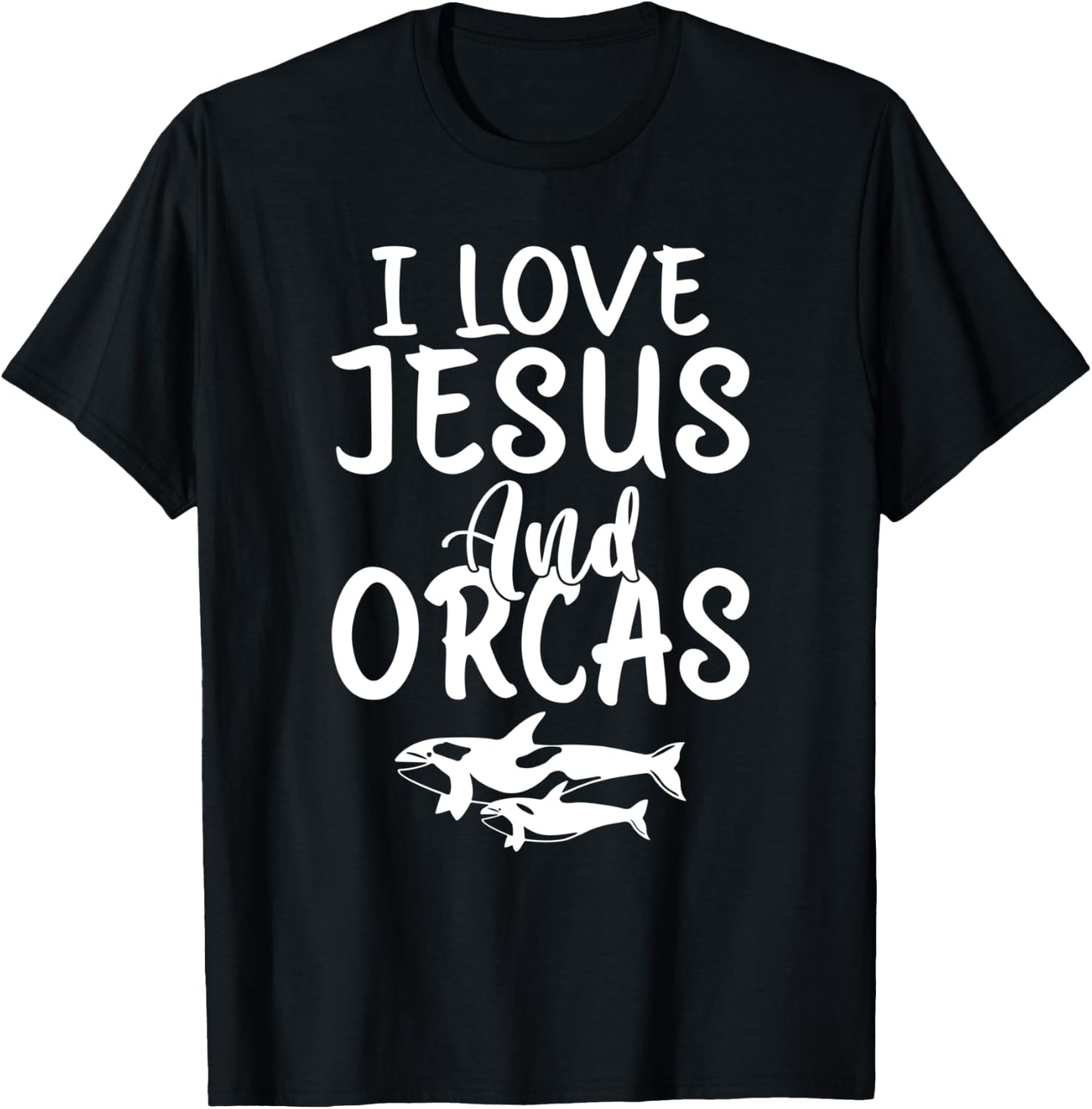 I love Jesus and Orcas Whale T-Shirt - T-Shirt | Black