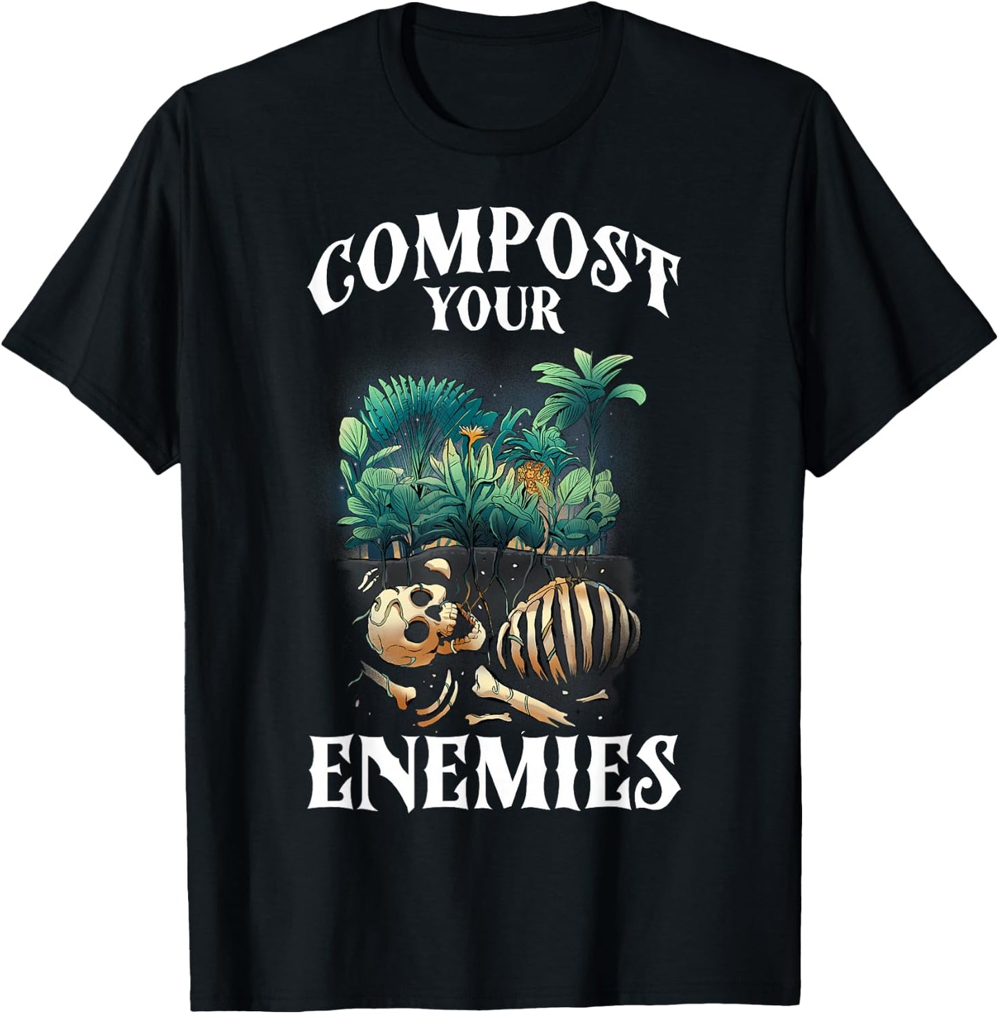 Compost Your Enemies T-Shirt - T-Shirt | Black