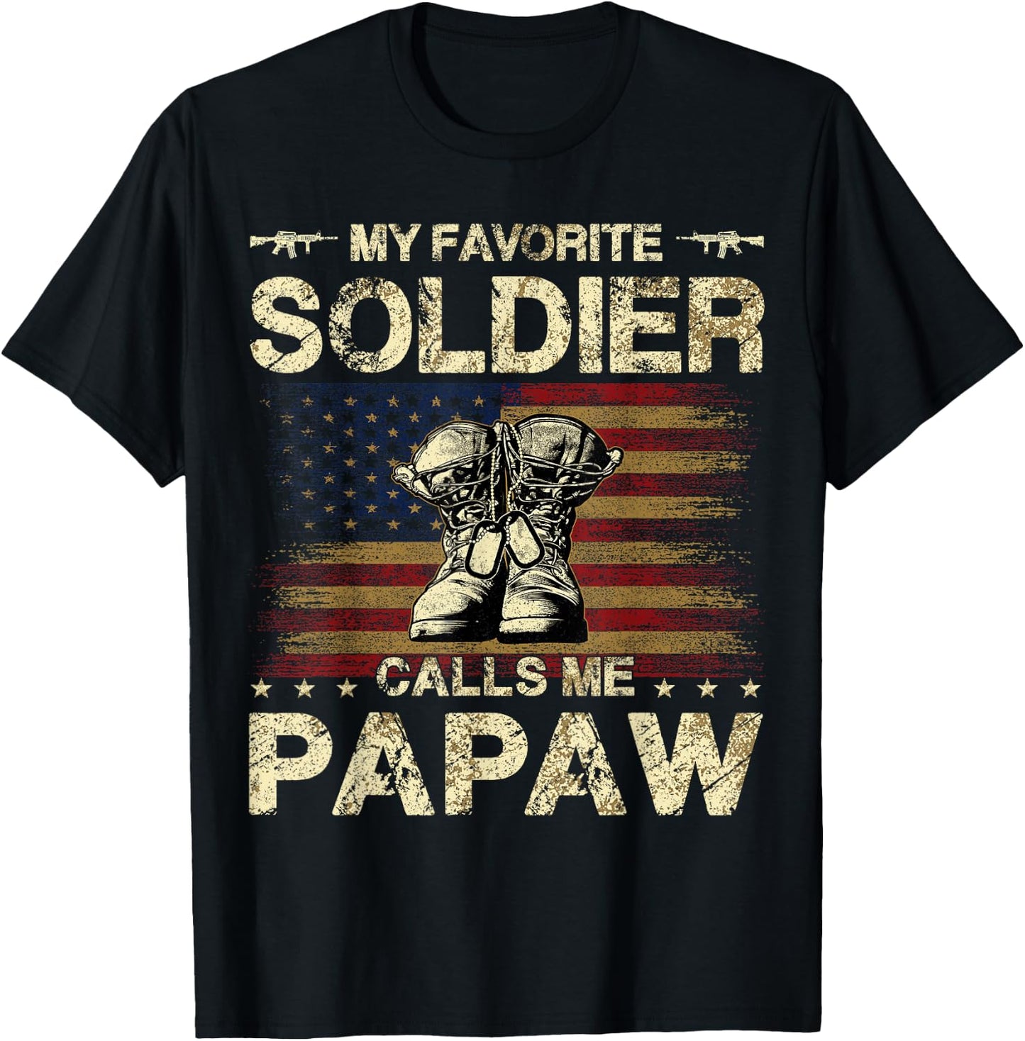 My Favorite Soldier Calls Me Papaw | Proud Army Papaw T-Shirt - T-Shirt | Black
