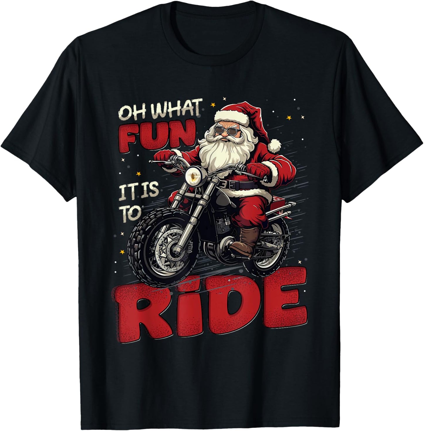 Oh What Fun It Is To Ride, Funny Biker Santa On A Motorcycle T-Shirt - T-Shirt | Black