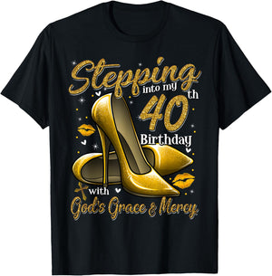 High Heels Stepping Into My 40th Birthday 40 and Fabulous T-Shirt - T-Shirt | Black