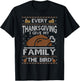 Every Thanksgiving I Give My Family The Bird Ugly Thankful T-Shirt - T-Shirt | Black