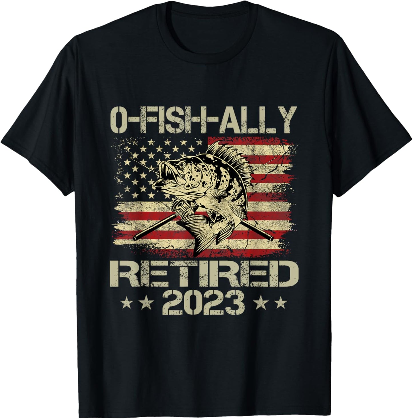 Retirement 2023 Fisherman O-Fish-Ally Retired 2023 T-Shirt - T-Shirt | Black