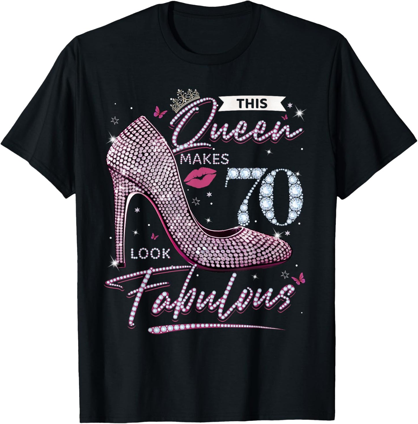 This Queen Makes 70 Looks Fabulous Shirt 70th Birthday Women T-Shirt - T-Shirt | Black