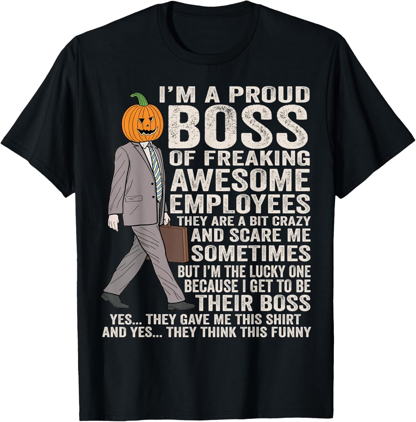 Boss Halloween pumpkin I'm A Proud Boss Of Awesome Employees T-Shirt - T-Shirt | Black