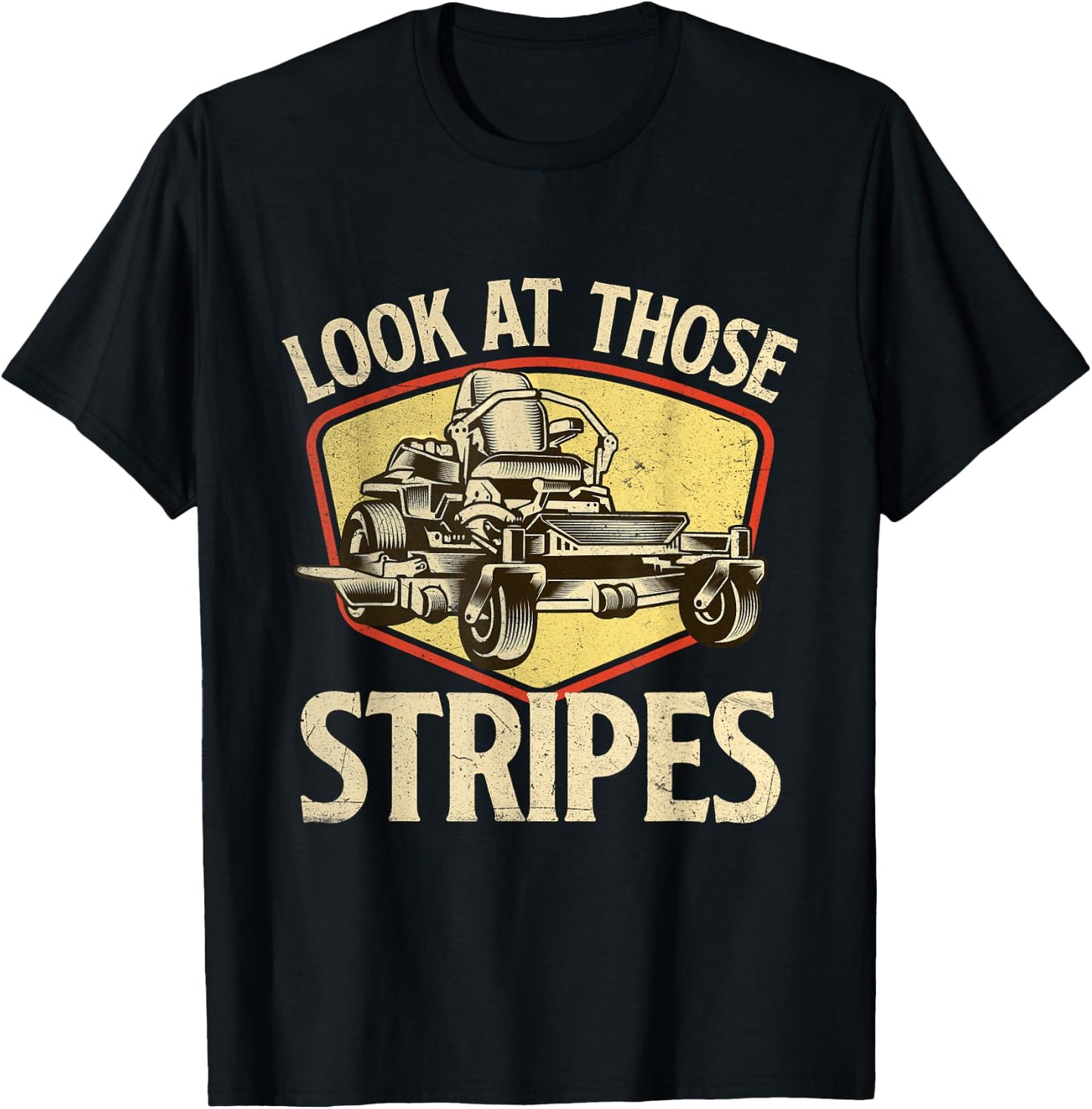 Look At Those Stripes - Landscaping Gardener Lawn Mower T-Shirt - T-Shirt | Black