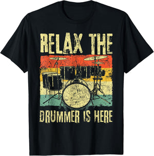 Relax The Drummer Is Here Drummers T-Shirt - T-Shirt | Black