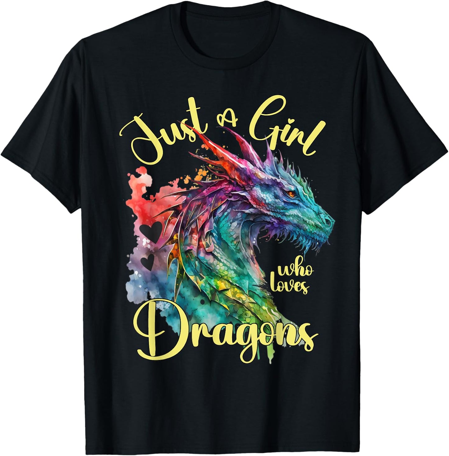 Just a girl who loves Dragons Watercolor Dragon Lover Theme T-Shirt - T-Shirt | Black