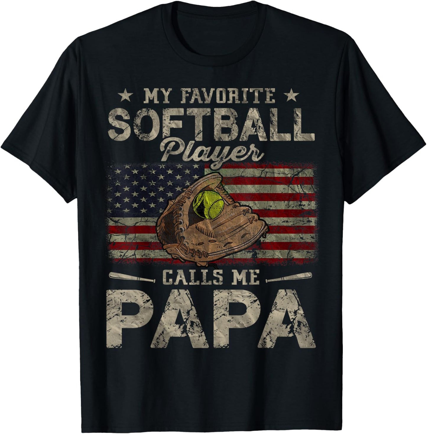 My Favorite Softball Player Calls Me Papa Father's Day T-Shirt - T-Shirt | Black