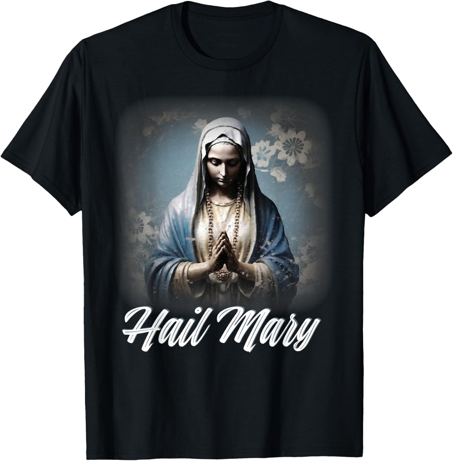 Hail Mary Our Lady Blessed Mother Rosary Catholic T-Shirt - T-Shirt | Black