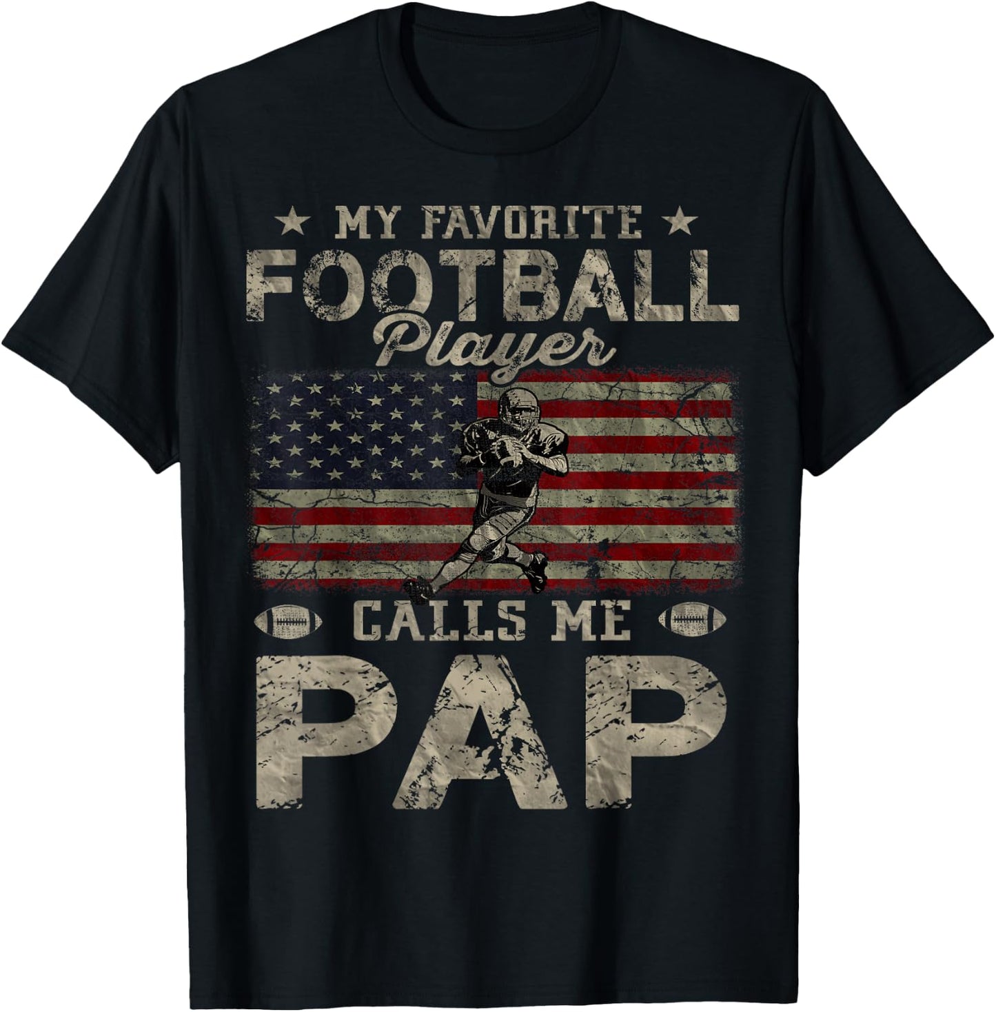 My Favorite Football Player Calls Me Pap Father's Day T-Shirt - T-Shirt | Black