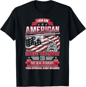 I Am An American I Have The Right To Bear Arms T-Shirt - T-Shirt | Black