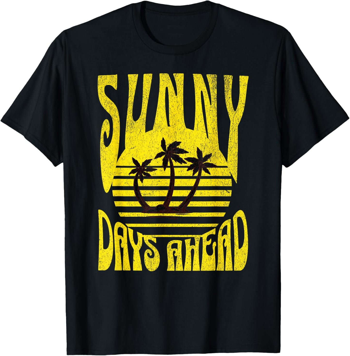 Sunny Days Ahead Retro Vintage Hippie Style Summer Vacay Men Women T-Shirt - T-Shirt | Black