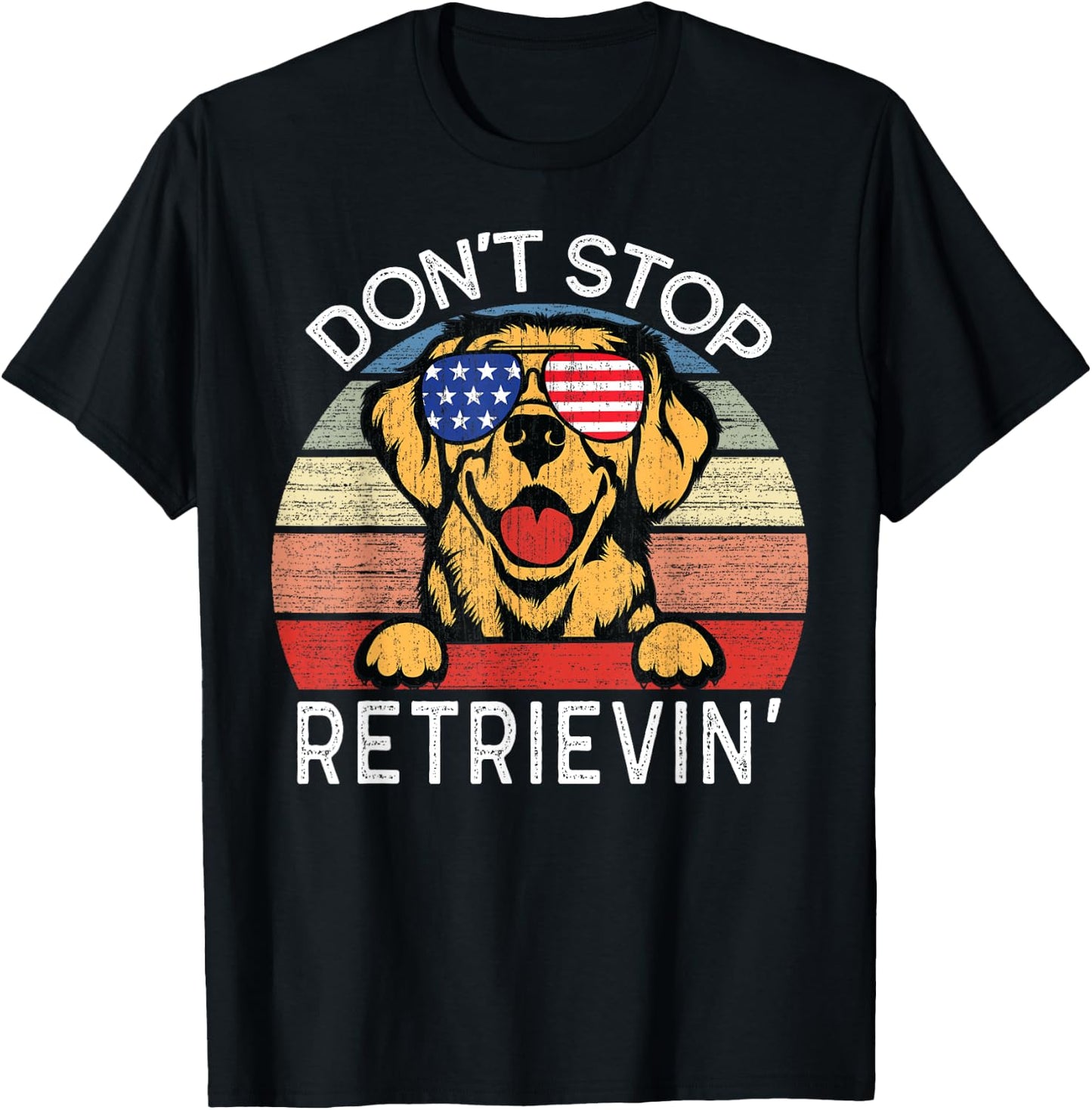 Don't Stop Retrievin' Golden Retriever Dog T-Shirt - T-Shirt | Black