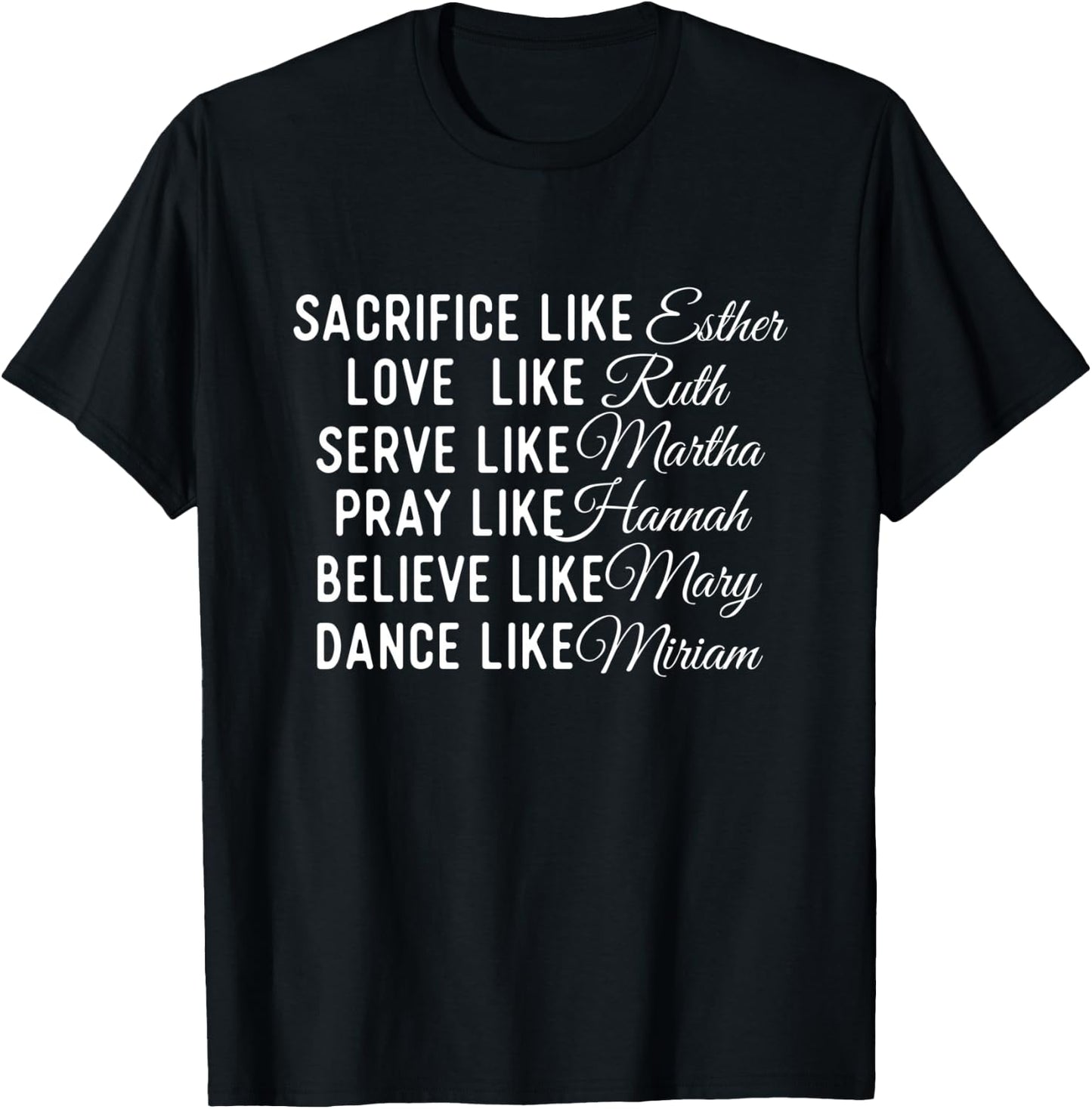 Sacrifice Like Esther Love Like Ruth - Christian Faith Jesus T-Shirt - T-Shirt | Black
