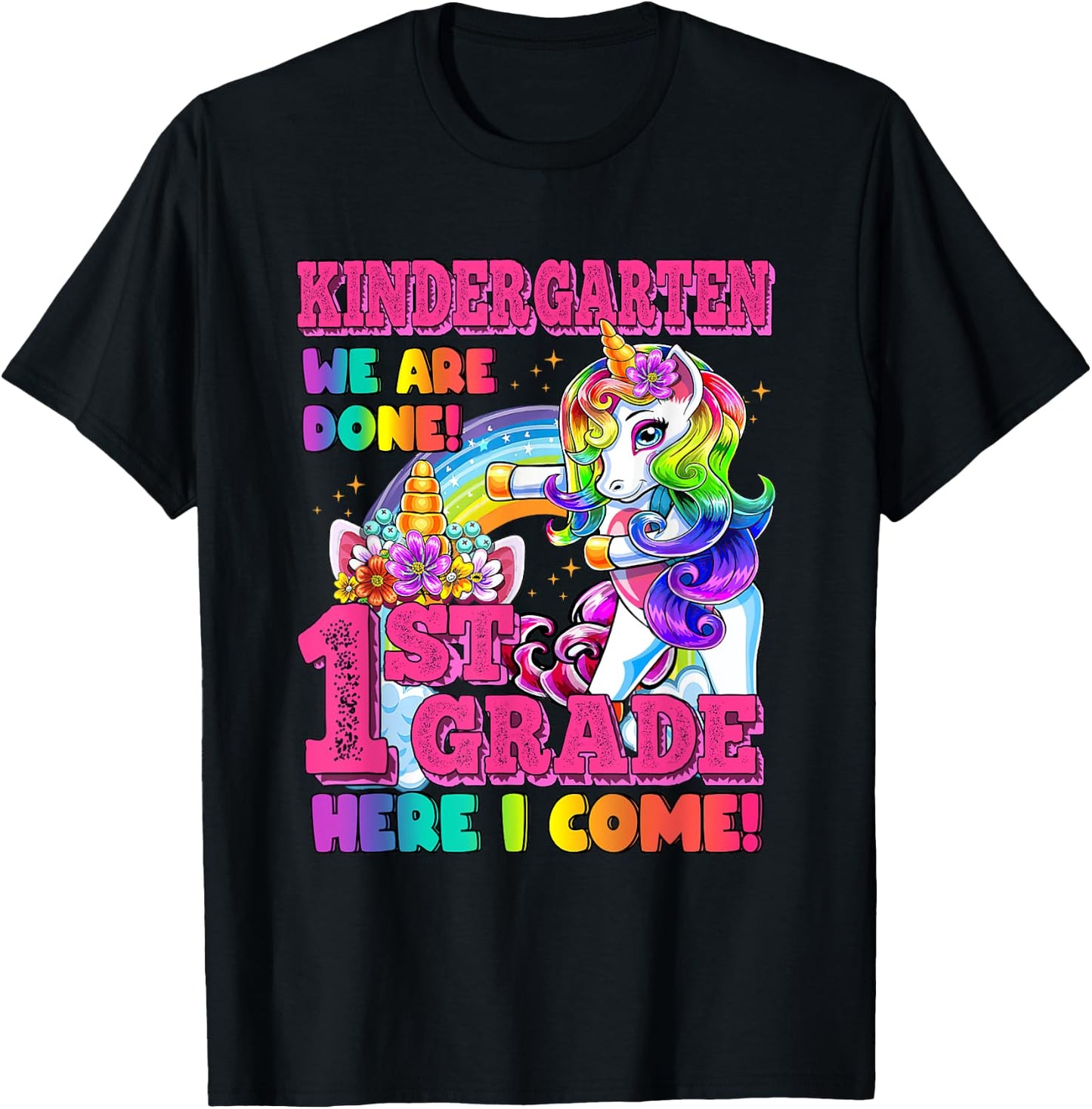 Kindergarten we are done last day of school Unicorn Rainbow T-Shirt - T-Shirt | Black