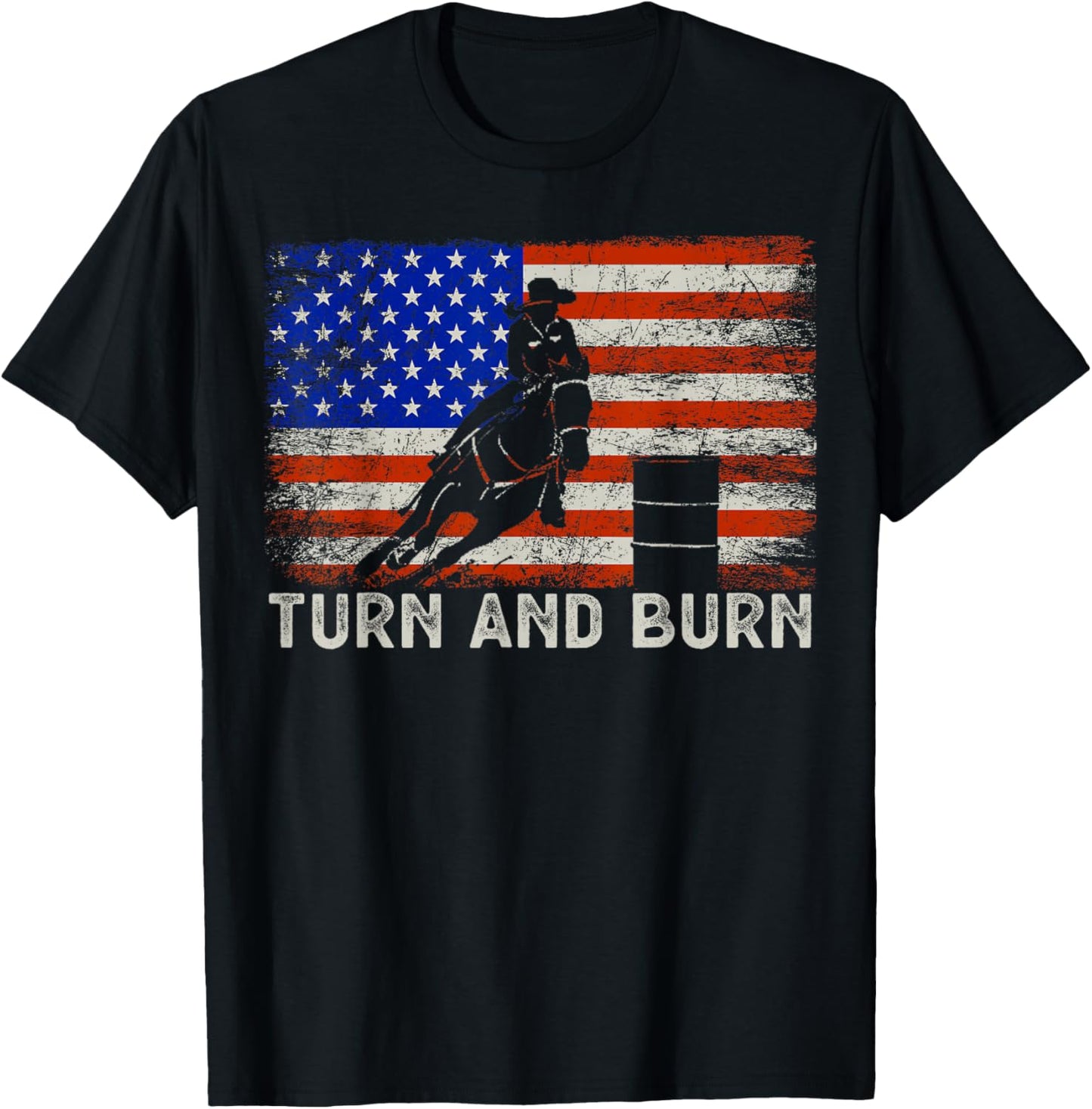 Turn And Burn USA American Flag Vintage Barrel Racing Rodeo T-Shirt - T-Shirt | Black