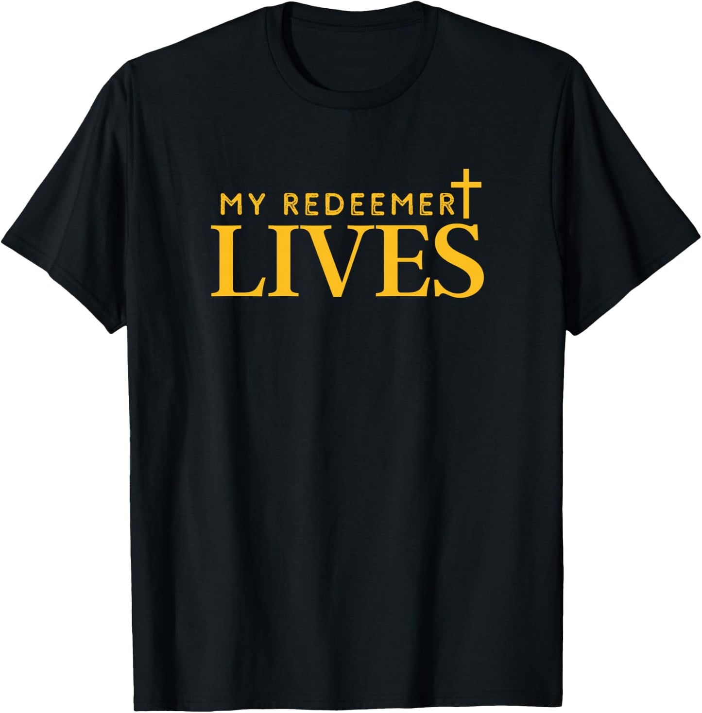 My Redeemer Lives, Job 19:25, Christian Worship Leader T-Shirt - T-Shirt | Black