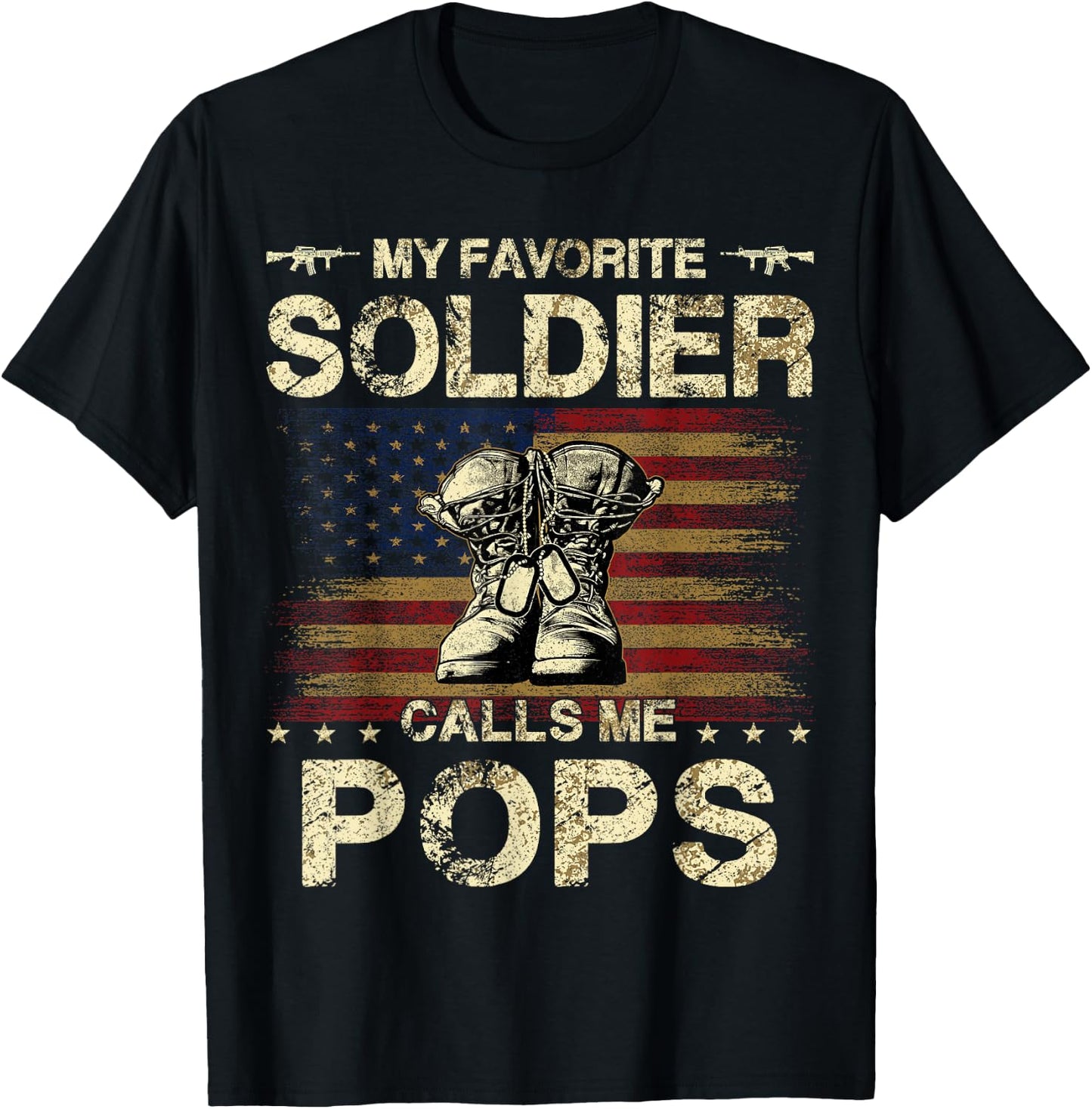 My Favorite Soldier Calls Me Pops | Proud Army Pops T-Shirt - T-Shirt | Black