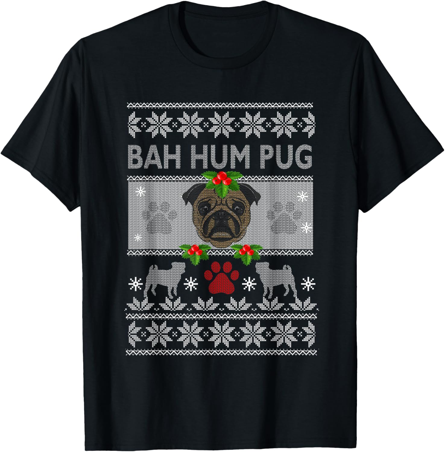 Bah-Hum Pug Pugly Ugly Christmas Sweater Dog Pugs T-Shirt - T-Shirt | Black