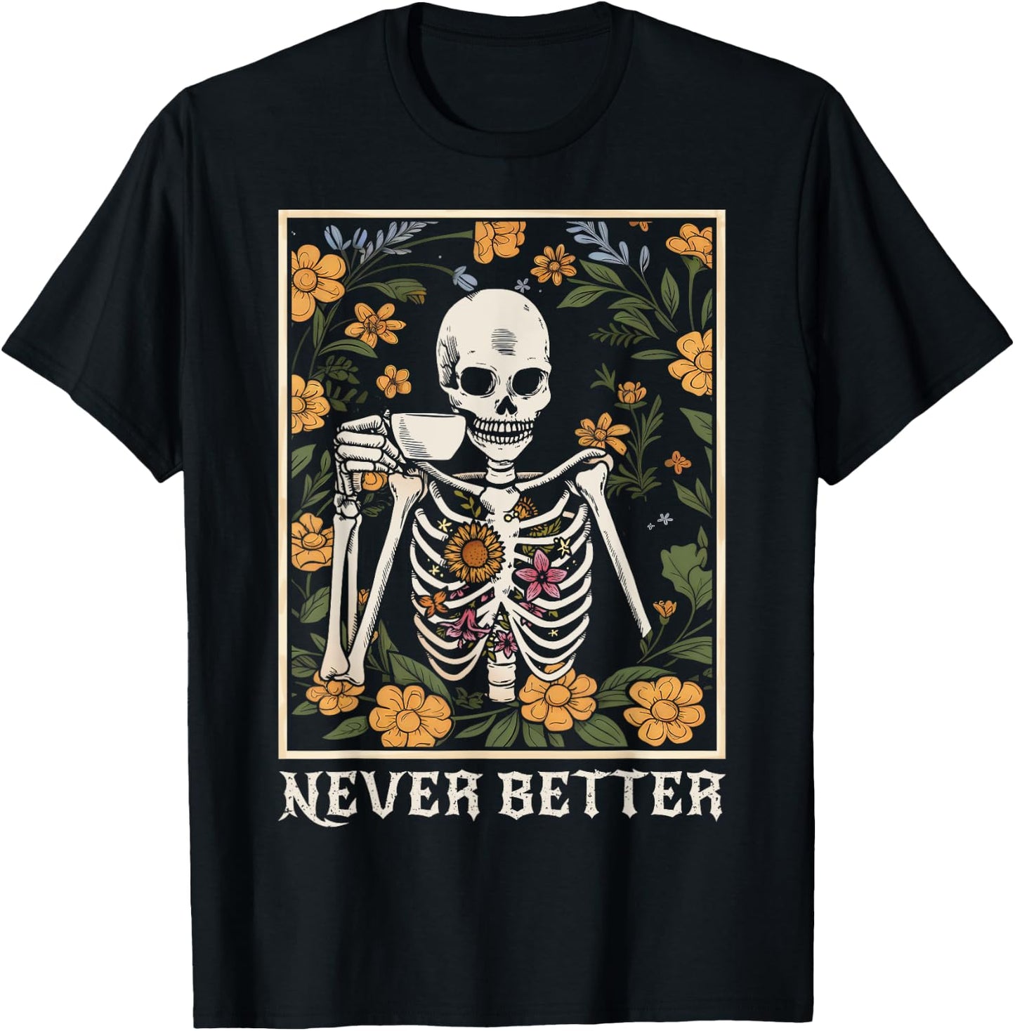 Halloween Never Better Skeleton Funny Skull T-Shirt - T-Shirt | Black