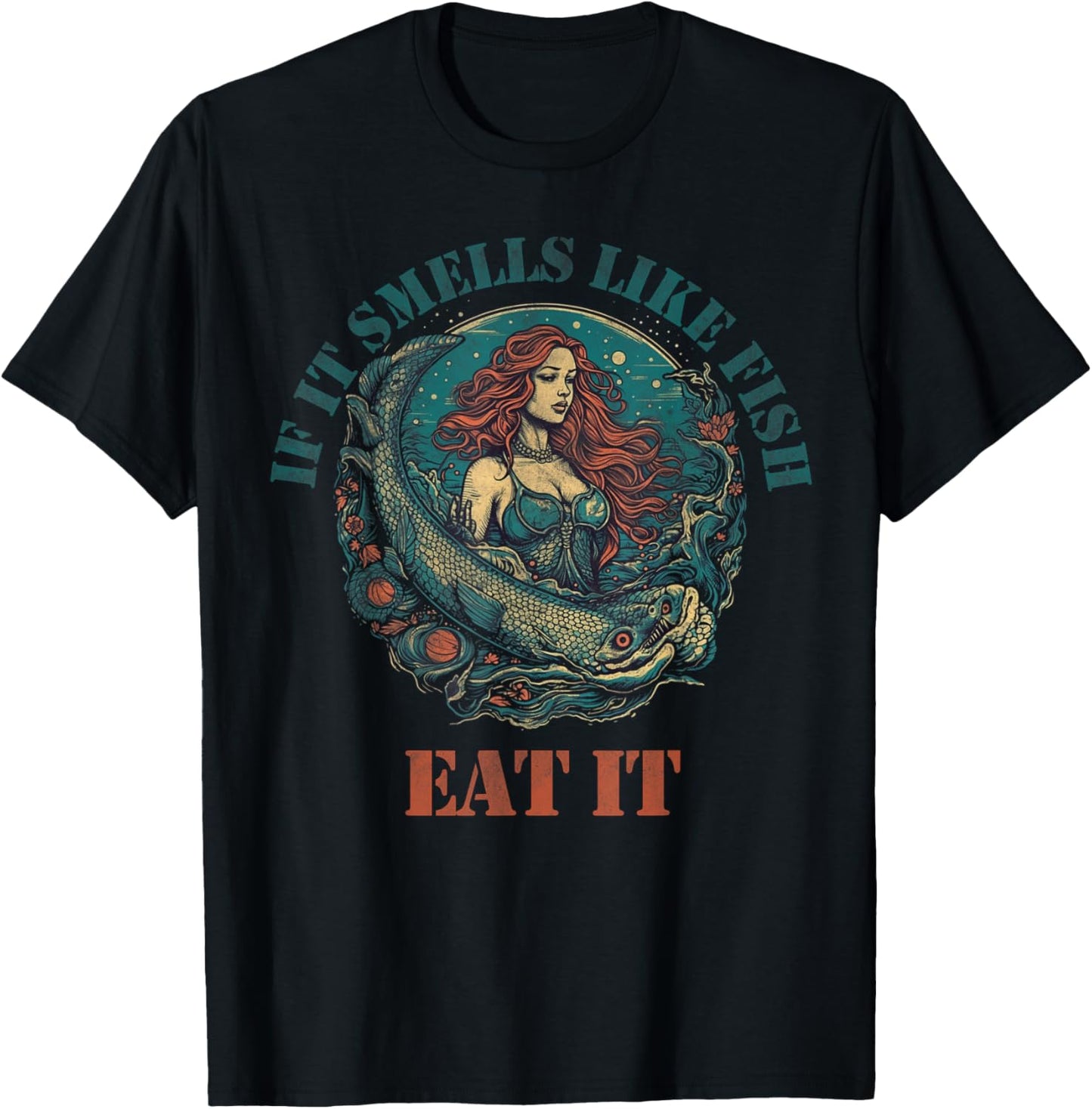 If it smells like fish eat it T-Shirt - T-Shirt | Black