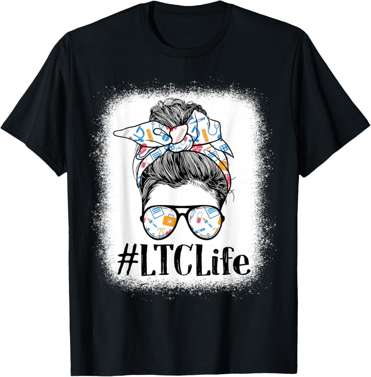 LTC Long-Term Care Nurse Life Appreciation Day Messy Bun T-Shirt - T-Shirt | Black