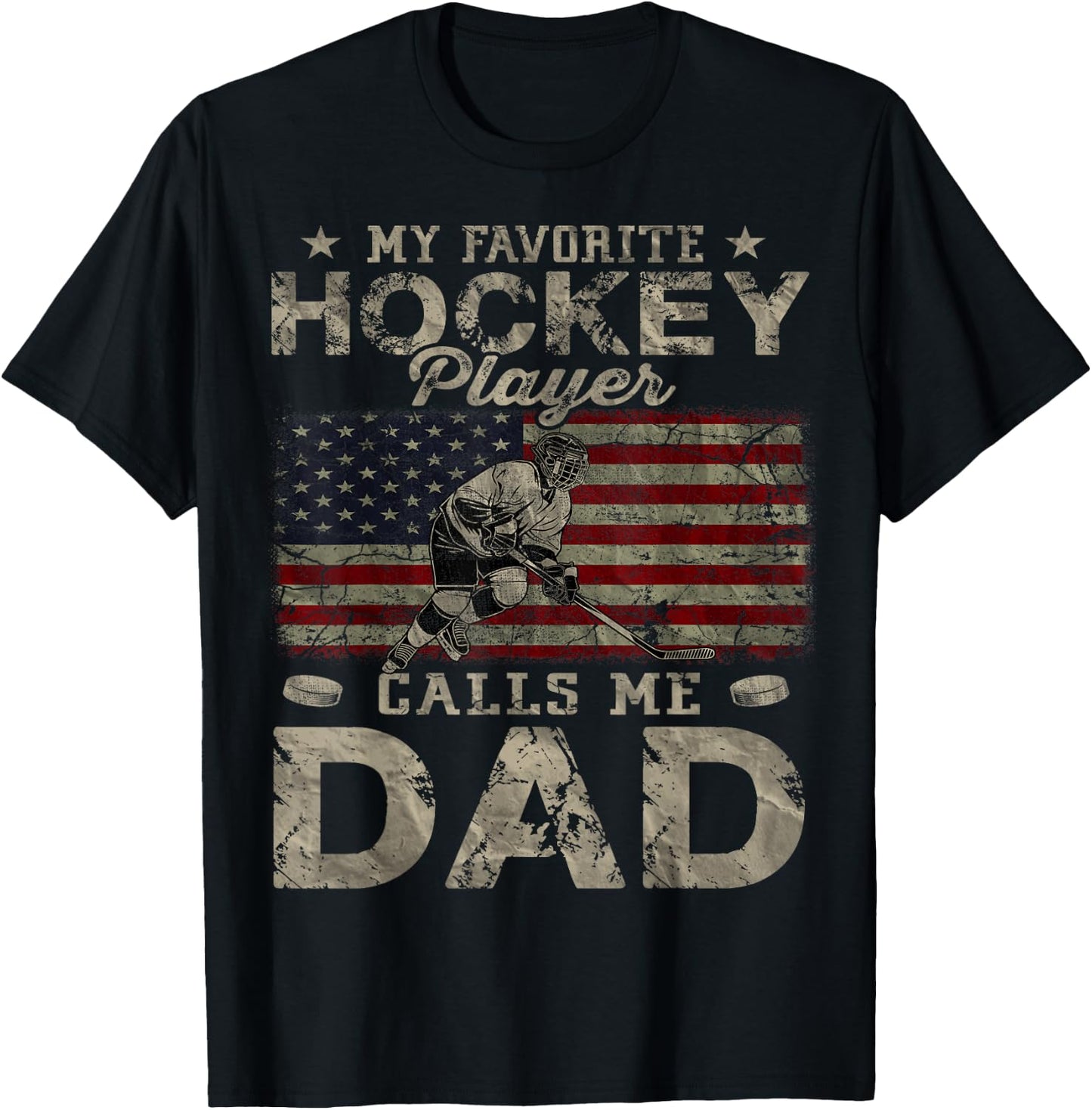 My Favorite Hockey Player Calls Me Dad Father's Day Daddy T-Shirt - T-Shirt | Black
