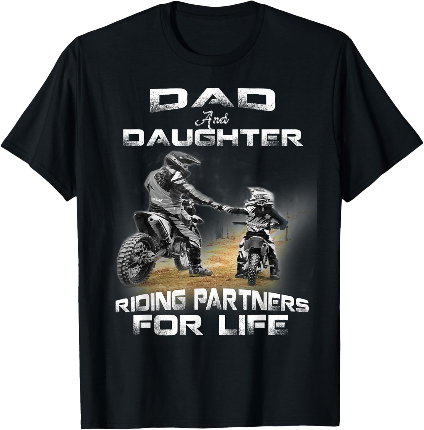 Dad And Daughter Riding Partner For Life Motocross Dirt Bike T-Shirt - T-Shirt | Black