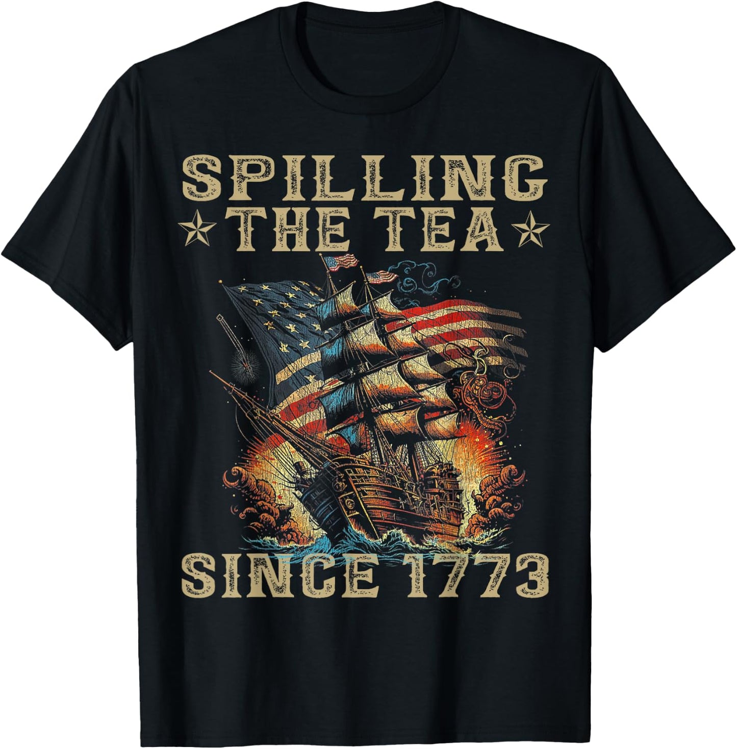Fun 4th Of July Spilling The Tea Since 1773 American Flag T-Shirt - T-Shirt | Black