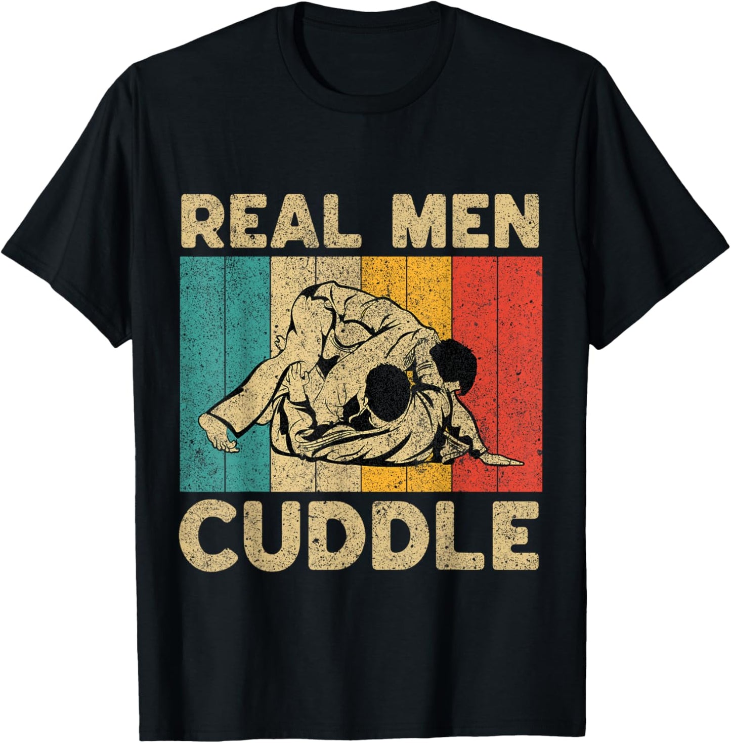Real Men Cuddle Funny Vintage BJJ Brazilian Jiu Jitsu T-Shirt - T-Shirt | Black