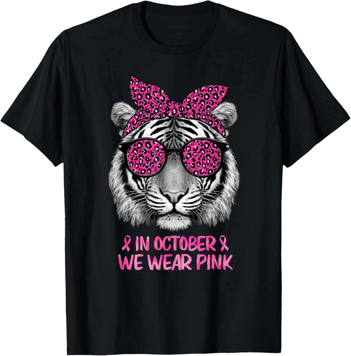 Tiger In October We Wear Pink Breast Cancer Awareness T-Shirt - T-Shirt | Black