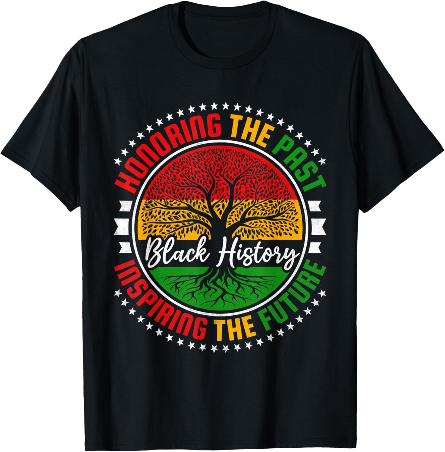 Honoring the Past Inspiring the Future, Black History Month T-Shirt - T-Shirt | Black