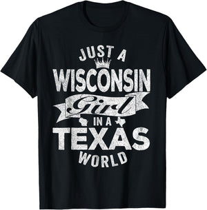 Just A Wisconsin Girl In A Texas World T-Shirt - T-Shirt | Black
