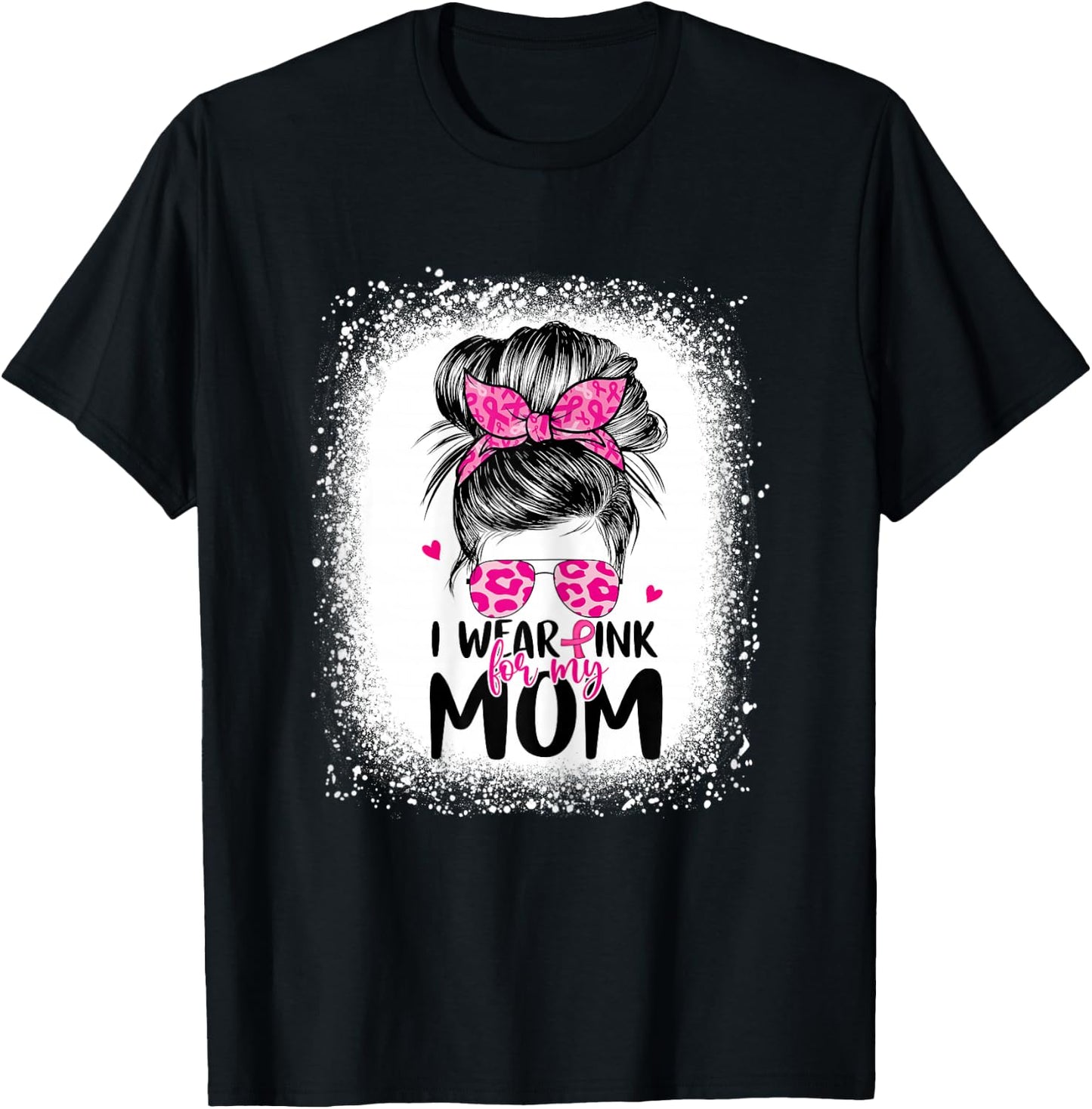 I Wear Pink For My Mom Messy Bun Breast Cancer Awareness T-Shirt - T-Shirt | Black