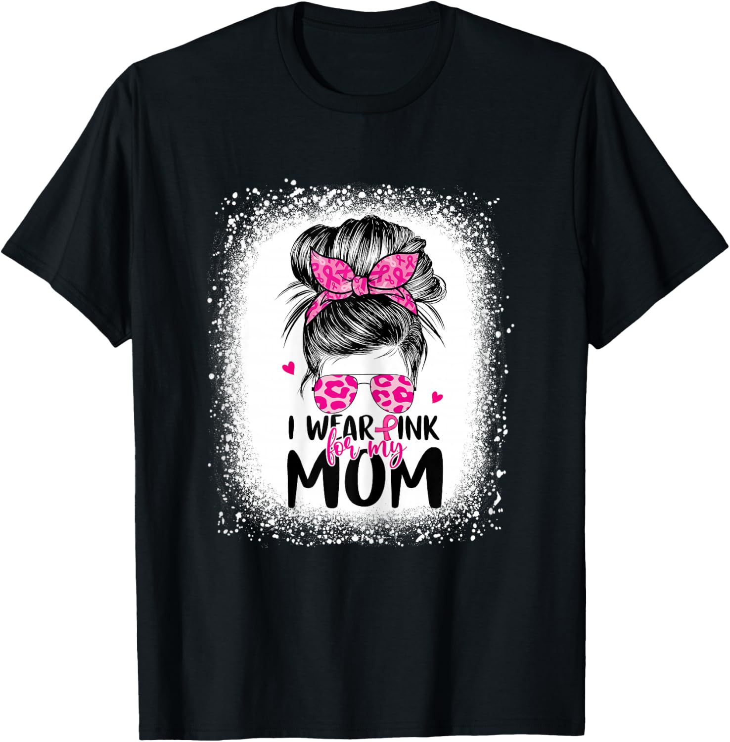 I Wear Pink For My Mom Messy Bun Breast Cancer Awareness T-Shirt - T-Shirt | Black